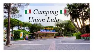 Union Lido - Campingplatz der Superlative - 2022