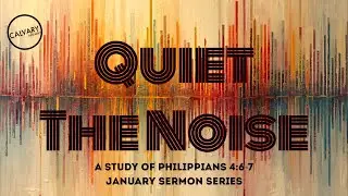 Quiet the Noise #3 - A Perspective of Praise
