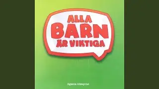 Alla barn &auml;r viktiga