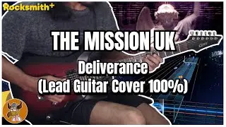 Deliverance - The Mission UK (Lead Guitar Cover 100%) | Rocksmith+