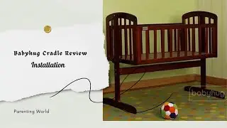Babyhug Cradle Assembly| Babyhug Cradle Assembly Installation Fitting Review |How to Assemble cradle