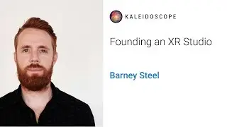 Founding an XR Studio with Barney Steel