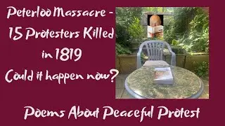 Peterloo Massacre - 15 protesters killed in Manchester in 1819 - could it happen now? Shelley's poem