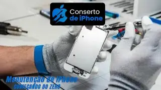 CURSO CONSERTO DE IPHONE - CURSO CONSERTO DE CELULAR - MANUTEN&Ccedil;&Atilde;O DE IPHONE DO B&Aacute;SICO AO AVAN&Ccedil;ADO.