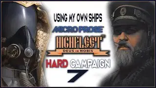 ep.7 KHIVA is Within Our GRASP!! | HIGHFLEET CAMPAIGN on HARD Using My OWN Ships