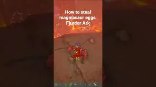 how to steal magmasaur eggs ark Fjurdor  #shorts