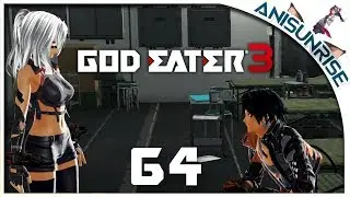 God Eater 3 ➥ Обновление 1.30 ➥ Прохождение на русском ➥ #64 - Бомба готова!