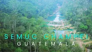 🌳 Semuc Champei - Guatemala