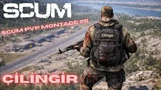 Çilingir | PVP SCUM PVP Compilation #6