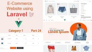 Part 24 |Build an E-commerce website using laravel with vue js | Category-1