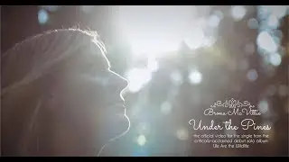 Brona McVittie ::  Under The Pines Official Video