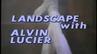 Alvin Lucier - Music with Roots in the Aether, by Robert Ashley