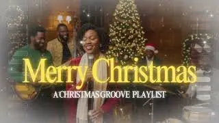 A Soulful Holiday &mdash; Christmas Groove Mix