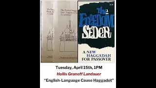 Hollis Landauer,  Cause Haggadot in the 20th and 21st Century
