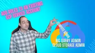 Добавить разрешения к существующей учетной записи службы в GCP