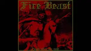 Fire Beast - Death rides the void (Full Demo)