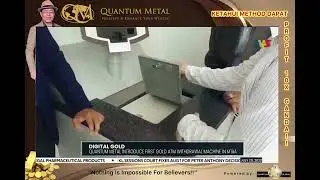 Quantum Metal Lancar &ldquo;Gold ATM&rdquo; Pertama Di Malaysia!!