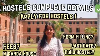 HOSTELS for DELHI UNIVERSITY✅ Hostel form COMPLETE DETAILS (Miranda house hostels and UGHG hostels!🤩