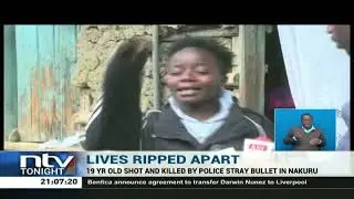 19 year old shot, killed by police stray bullet in Nakuru