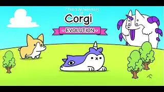 7 Years Anniversary of Corgi Evolution [Tapps Games]