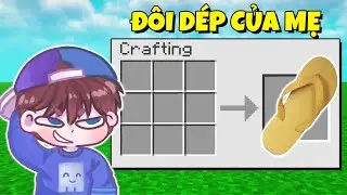 Minecraft...Nhưng Mình Chế Tạo VŨ KHÍ CỦA MẸ !!