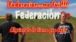 Federacion Entre Rios...alguien te lo tiene que decir