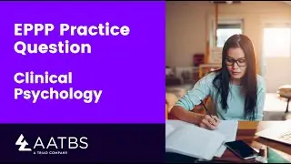 Fast Study Session on Clinical Psychology - Add This Video to Your EPPP Study Plan