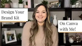 How to Build Your Own Brand Kit Using Canva