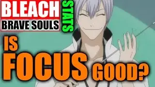 Bleach Brave Souls (Discussion): Explaining the FOCUS stat