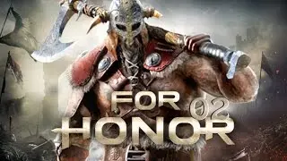 FOR HONOR - Ein Viking und seine Schildmaid - Part 2 (German Let's Play 60fps Deutsch)