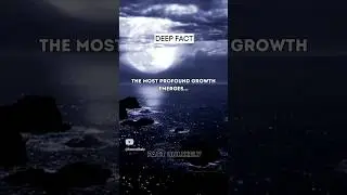 The Most Profound Growth Emerges...  #psychologyfacts #shorts #subscribe