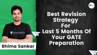 Best Revision Strategy For Last 5 Months Of Your GATE Preparation | Bhima Sankar #gate_2023 #ece #ee