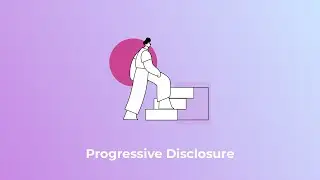 Progressive Disclosure: How Relevance Serves Satisfaction
