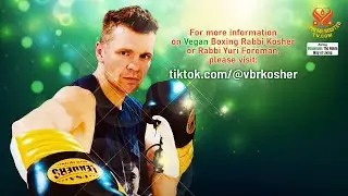 1883 VEG Vegan Boxing Rabbi - Yuri Foreman (vegan), Part 1 of 2