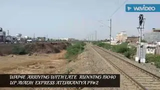 Very late running 19040 UP AVADH EXPRESS ARRIVING AT DAKANIYA WITH WAP4E