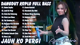 DALAM SEPIKU, CINTA LUAR BIASA, JAUH KO PERGI DANGDUT KOPLO FULL BASS FULL ALBUM DANGDUT VIRAL