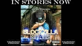 HUNNIT PROOF Presents BLOCKZILLA STATE -  