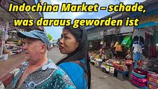Das war mal sch&ouml;n, heute entt&auml;uschend! Mein ehrliches Fazit zum Indochina Market Mukdahan.
