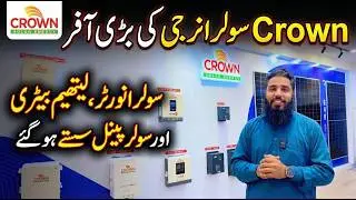 Crown Solar Energy Pakistan | Affordable Solar Inverter, Lithium Battery & 620W&ndash;640W Bifacial Panels