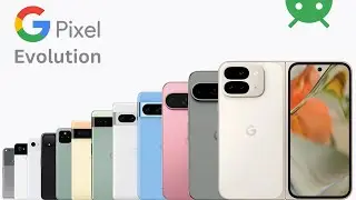Evolution of Google Pixel