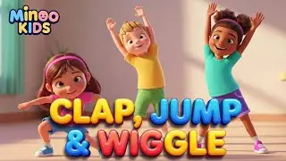 Clap, Jump & Wiggle | Dance Song for Kids 💃🕺| Nursery Rhymes