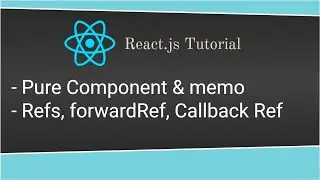 Pure Component & memo | Refs, forwardRef, Callback Ref | React.js Tutorial in Hindi