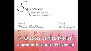 Queen of the North from Summer by Martha Hill Duncan/Linda Jacques