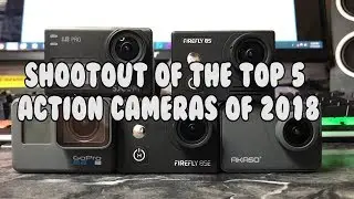 TOP 5 ACTION CAMERAS OF 2018 SHOOTOUT