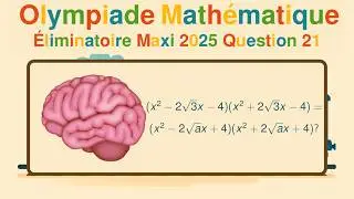 🧠 Défi Olympiade Mathématique #21: Algèbre