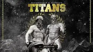 Beatmosferah & Azerbeats - Rockstar - TITANS