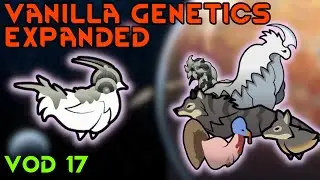 The Mechachicken! | RimWorld: Vanilla Genetics Expanded: VOD 17
