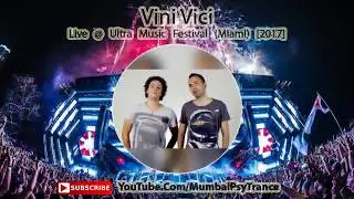 Vini Vici &ndash; Live @ Ultra Music Festival (Miami, ASOT Stage) [2017]