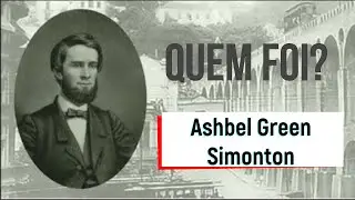 Quem foi? Ashbel Green Simonton