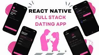 🔴 Let's Build a Dating  App with REACT NATIVE + Admin Panel (MERN)